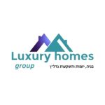 Luxury homes group בניה יזמות והשקעות נדלן